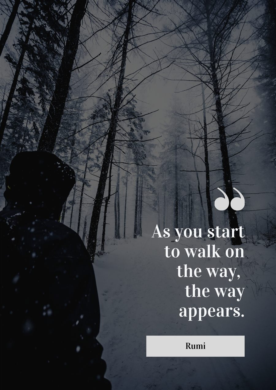 Halaman kutipan Rumi: As you start to walk on the way, the way appears